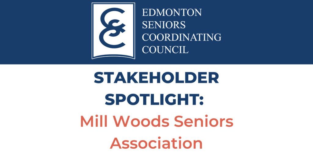 MillWoodsSeniorsAssbociationStakeholderSpotlight.png.40a3bb08